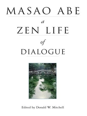 cover image of Masao Abe a Zen Life of Dialogue